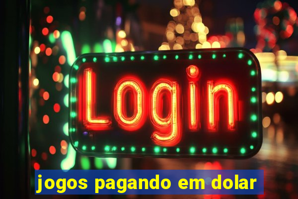 jogos pagando em dolar